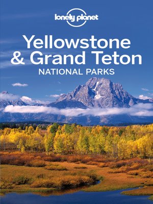 cover image of Yellowstone & Grand Teton National Park Travel Guide